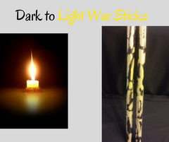 Dark to Light War Sticks